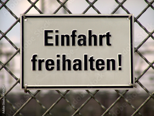 einfahrt freihalten