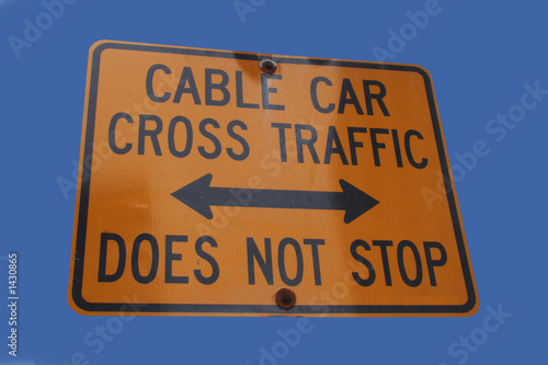 cable car cross traffic warning © Stephen Finn