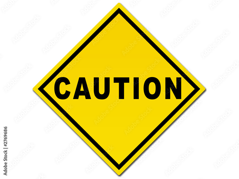 caution traffic sign caution traffic sign