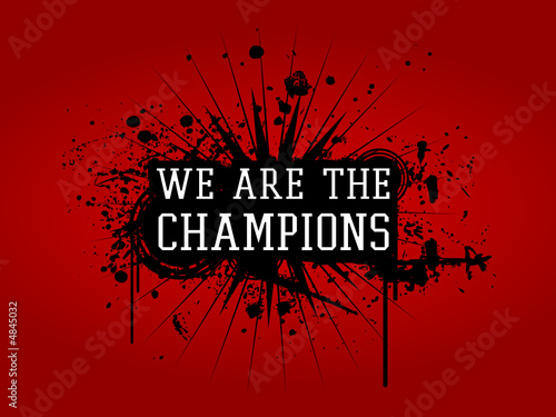 We are the Champions