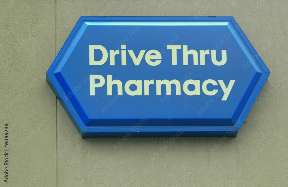 Obraz premium Drive Thru Pharmacy Sign.