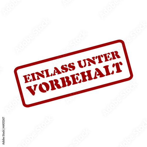stempel einlass unter vorbehalt photo