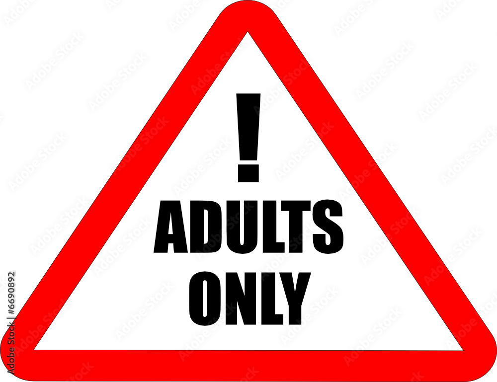 TriangleSignAdultsOnly TriangleSignAdultsOnly