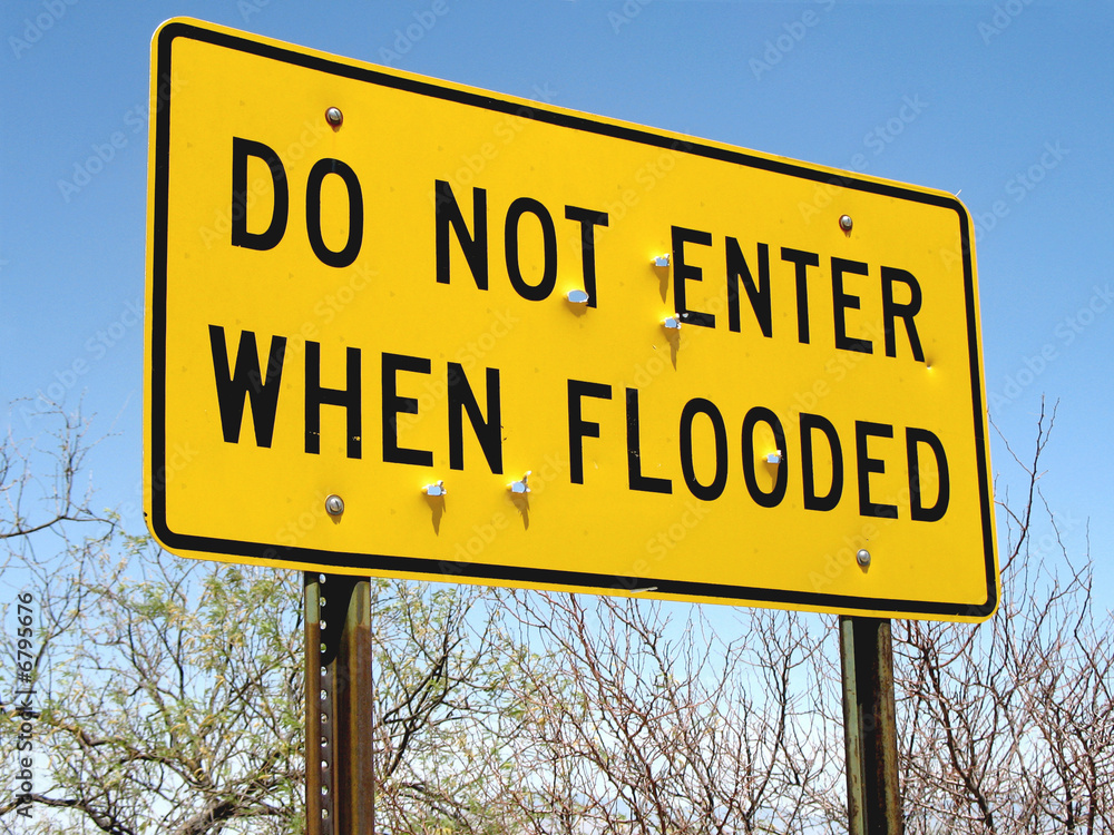 Do not enter when flooded road sign Do not enter when flooded road sign