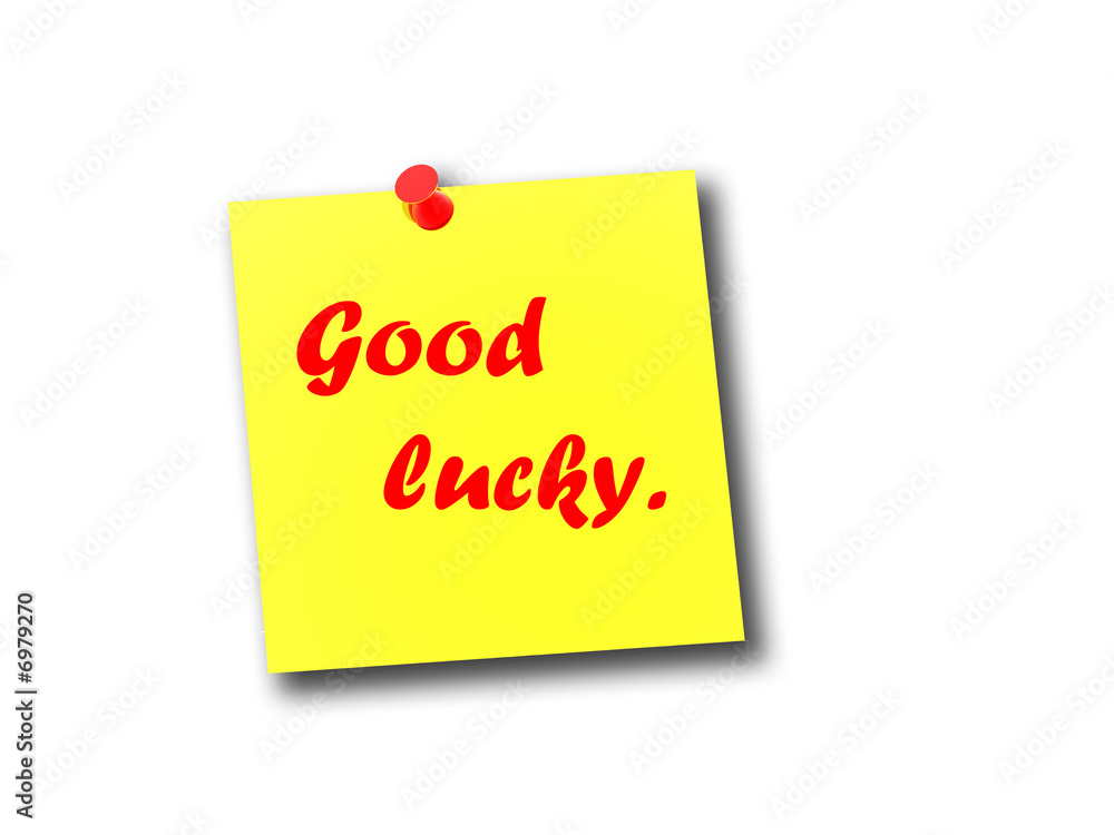 Post it note good lucky Post it note good lucky