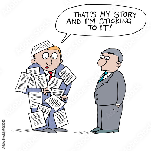 That's my story and I'm sticking to it!