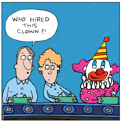 Who hired this clown?