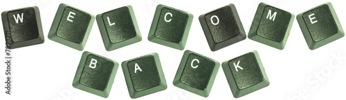 Keyboard keys spelling out the words “Welcome back