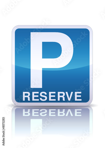 Panneau parking réservé (reflet métal)