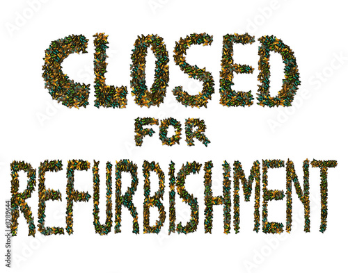 Butterfly Closed for refurbishment sign