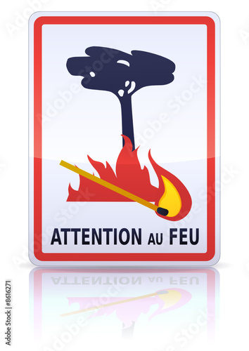 Panneau de signalisation feu de forêt français (reflet métal)