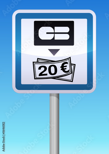 Panneau de signalisation distributeur bancaire