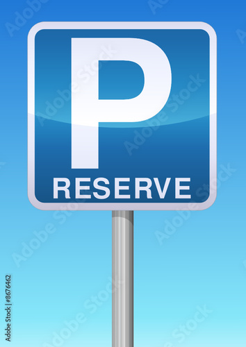 Panneau parking réservé