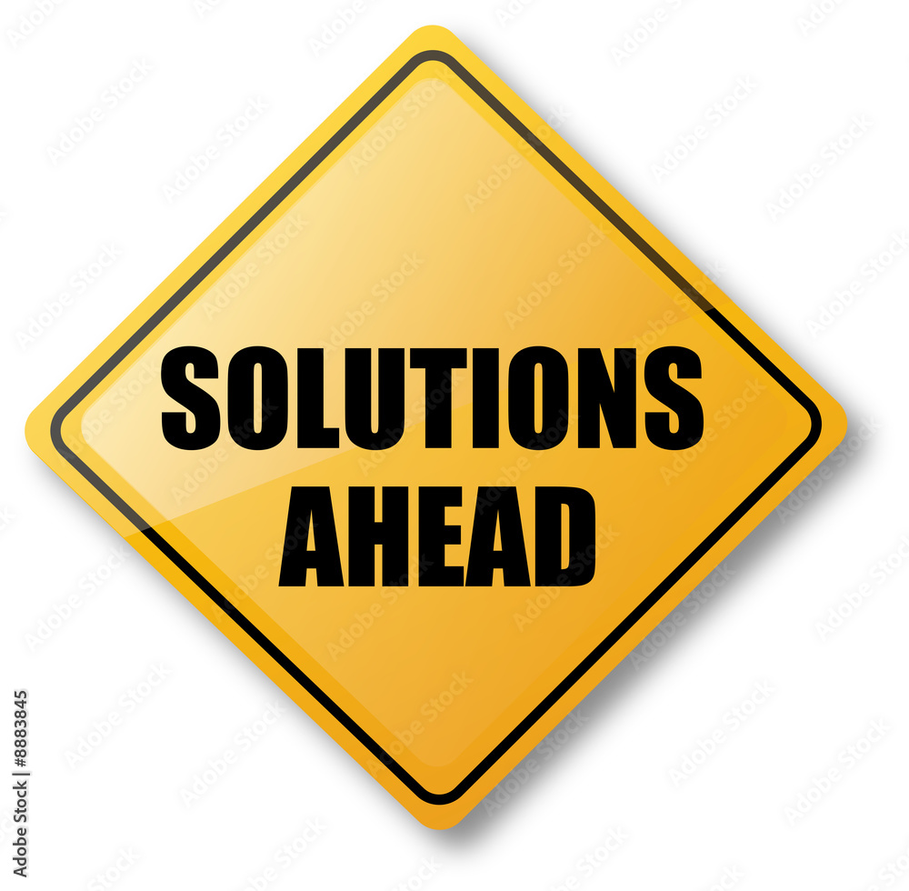 Solutions Ahead Road Sign Solutions Ahead Road Sign