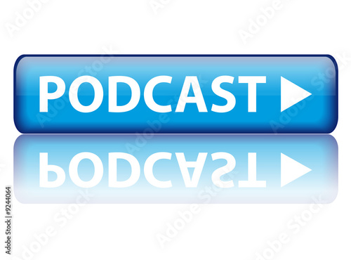 Bouton "Podcast"