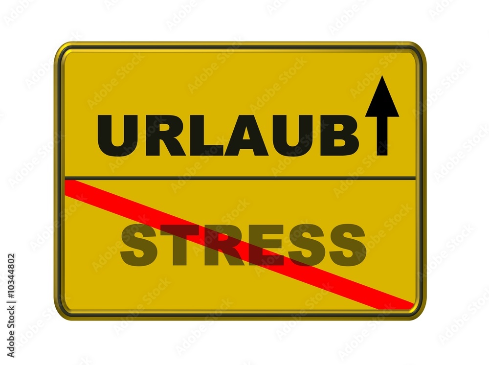 schild - urlaub - stress