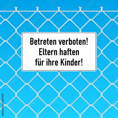 warnschild betreten verboten! eltern haften für ihre kinder!