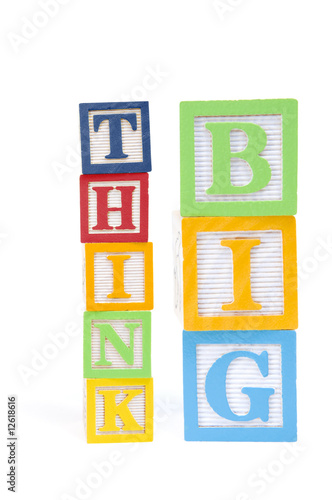 Think Big spelled out in childrens blocks