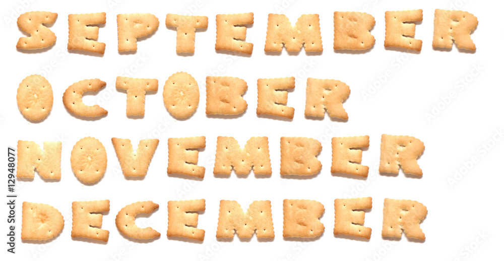 September, October, November, December are made of cookies. September, October, November, December are made of cookies.