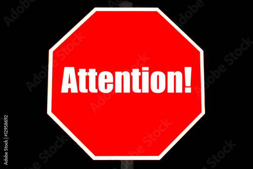 Attention Concept on a Stop Sign