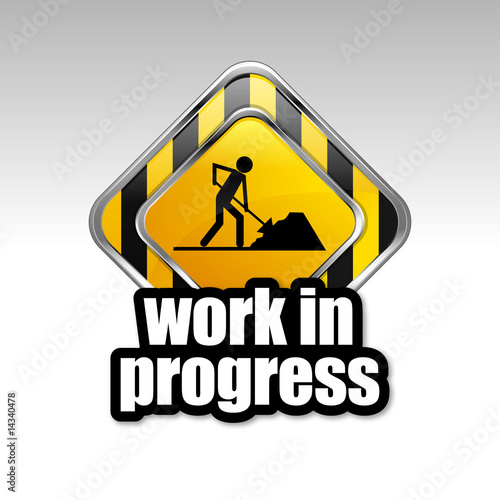 Work in progress
