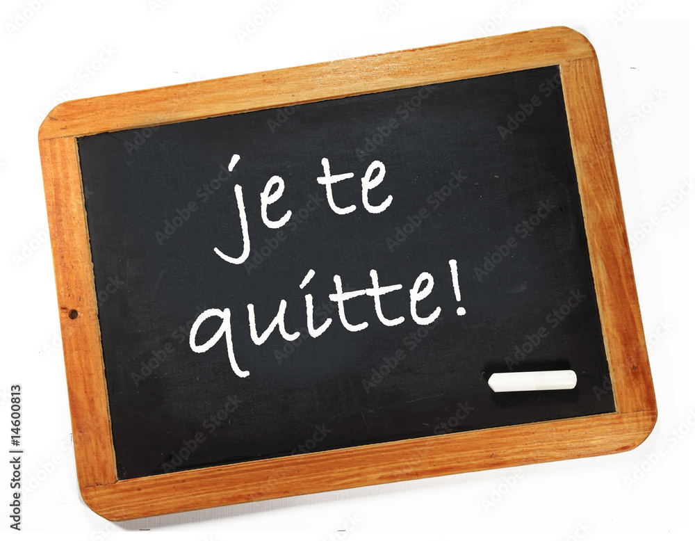 je te quitte