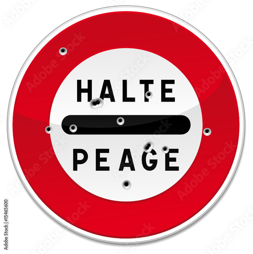 panneau HALTE PEAGE avec impacts de balles