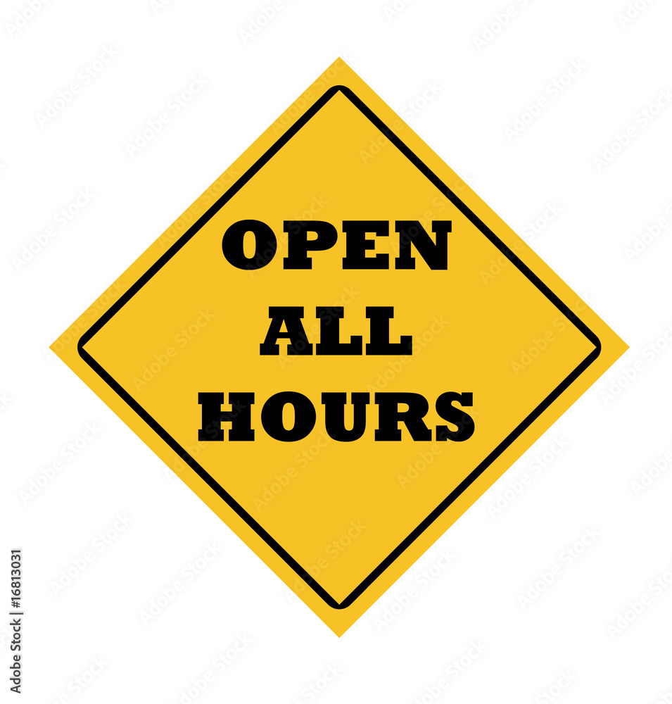 Open all hours sign Open all hours sign