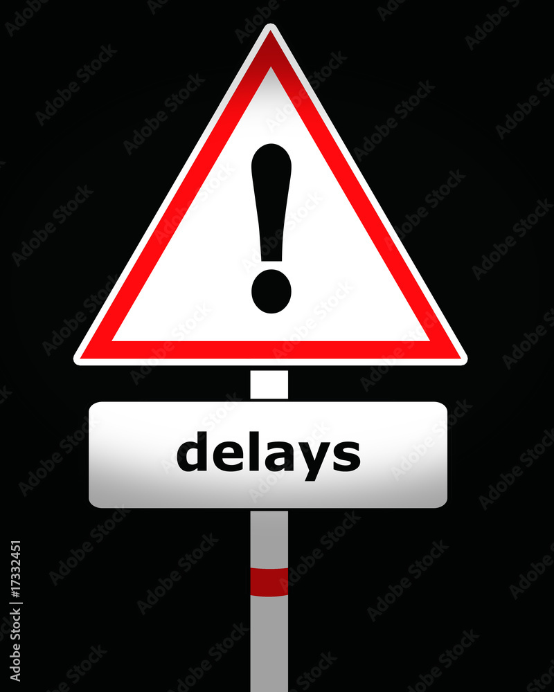 delays delays
