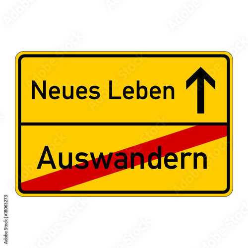 ortsschild auswandern neues leben I