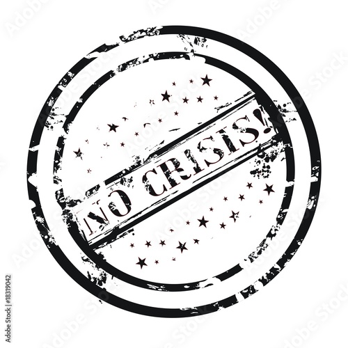 Stamp : “ NO CRISIS! ”