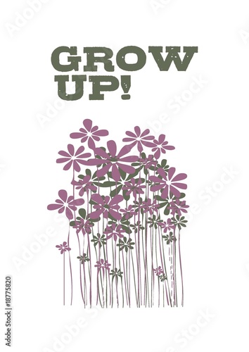 Grow Up!