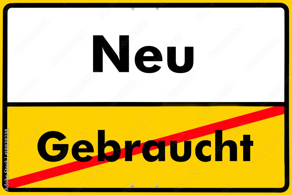 Fototapeta premium Ortsschild neu, gebraucht,