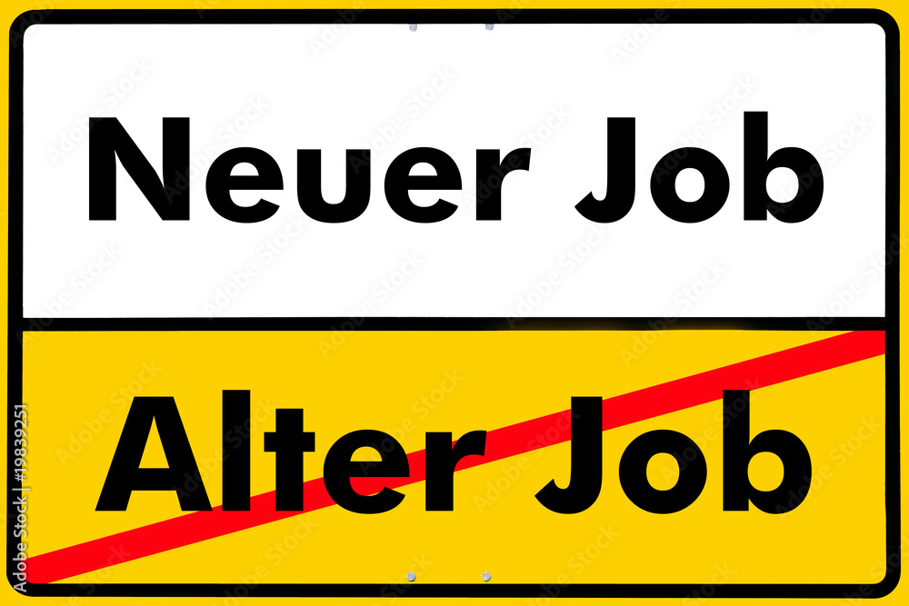 Fototapeta premium Ortsschild neuer job, alter, job,