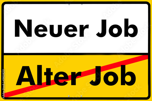Ortsschild neuer job, alter, job,
