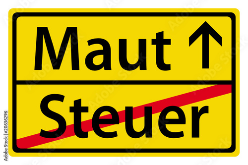 Maut statt Steuern Schild