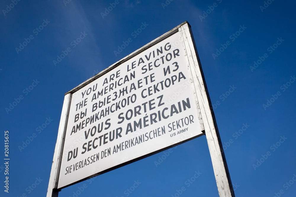 Sign at Checkpoint Charlie that divided east and west Berlin