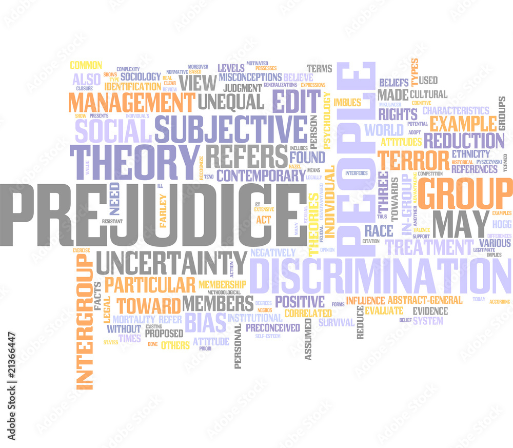 Prejudice, Racism, Discrimination Prejudice, Racism, Discrimination