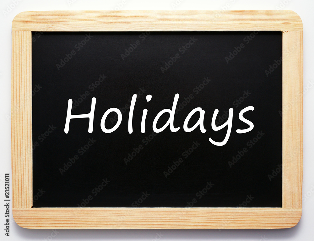 Holidays / Urlaub / Ferien - Concept Sign Holidays / Urlaub / Ferien - Concept Sign