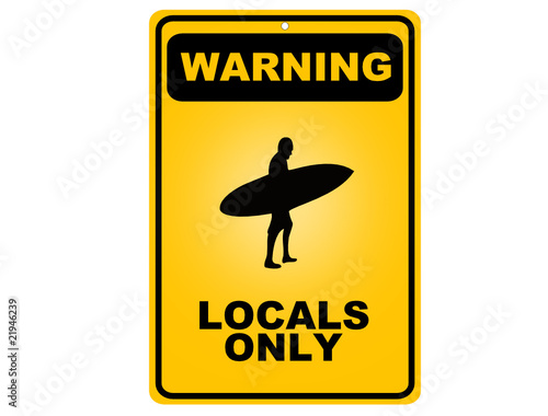 Surfers locals only