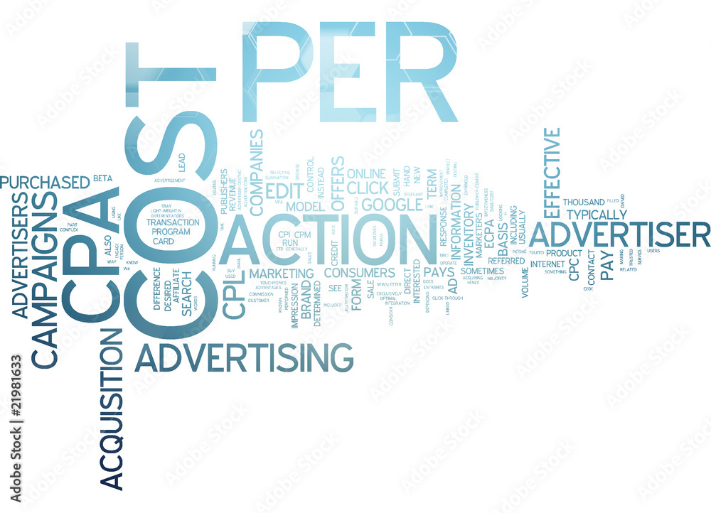 Cost per Action (CPA) - Internet Marketing Cost per Action (CPA) - Internet Marketing
