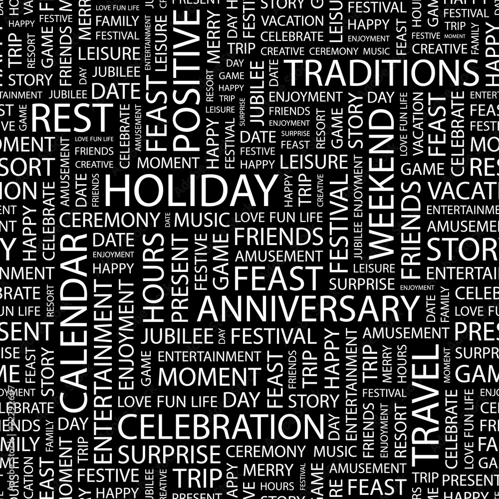 HOLIDAY. Seamless vector pattern with word cloud. HOLIDAY. Seamless vector pattern with word cloud.