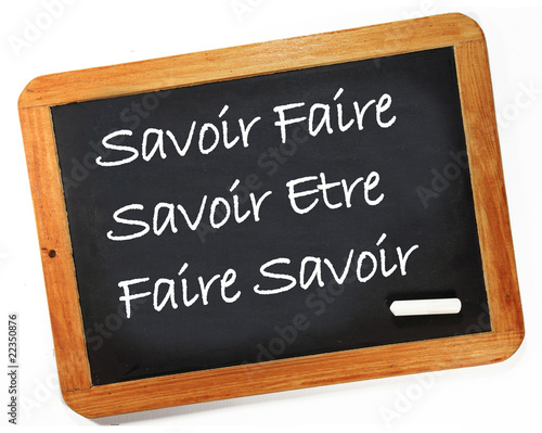 Canvas Print savoir faire, savoir-être, faire savoir, ardoise