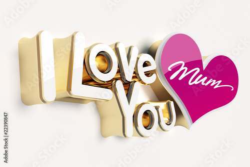 I Love You Mum