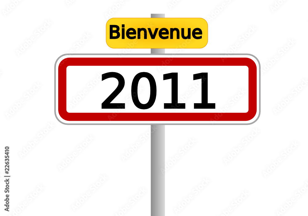 Bienvenue en 2011 Bienvenue en 2011