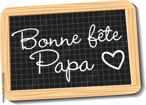 Fête des pères - Bonne fête papa (#2) - Ardoise