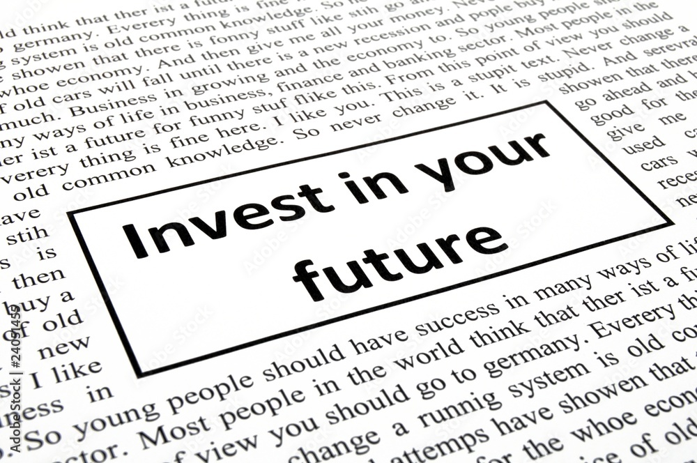 Fototapeta premium invest in your future