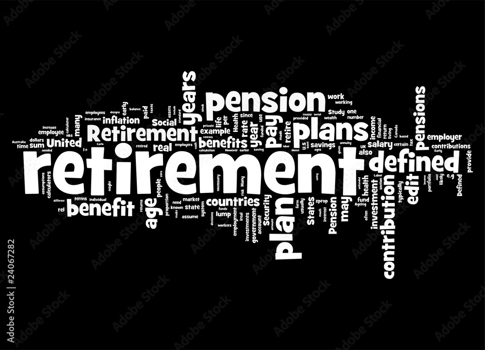 Retirement, pension, plans