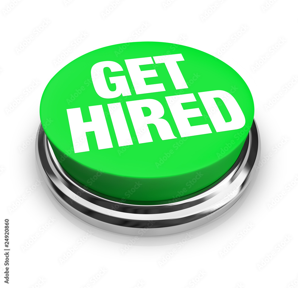 Get Hired Words on Round Green Button Get Hired Words on Round Green Button