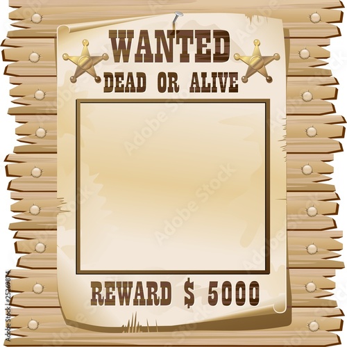 Wanted Dead or Alive Poster-Ricercato Vivo o Morto-Vector photo
